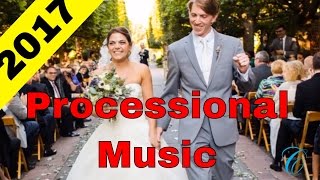 2017  Top 10 Wedding Songs for Walking Down the Aisle  ChurchMusicie [upl. by Mchenry790]