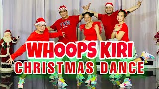 WHOOPS KIRI l CHRISTMAS DANCE l Ft MSTAR DanceWorkout l DJ YuanBryan Remix l Dance Workout [upl. by Halette687]