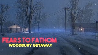 Fears To Fathom  Woodbury Getaway  Longplay [upl. by Ykcor]