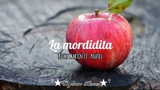 La mordidita  Ricky Martín Ft Youdel  Letra [upl. by Dierdre192]