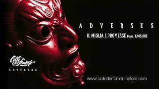 COLLE DER FOMENTO Feat KAOS ONE  Miglia e Promesse [upl. by Correy]