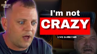 LEWIS SAUNDERSON quot Im NOT Crazy quot  EP63 [upl. by Gillmore]