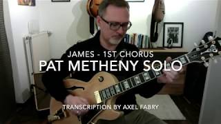 Solo Transcription Pat Metheny  James  1st chorus [upl. by Quartet538]