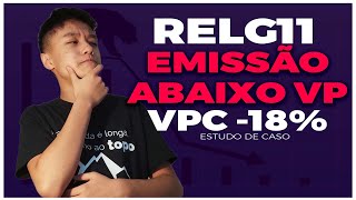 Emissão abaixo do VP Qual o impacto para o cotista  RELG11 [upl. by Anoirb]