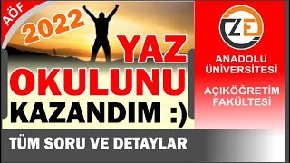 AÖF Yaz Okulu 2022 Tüm Sorular  Nasıl Kayıt Olunur  Ücretleri  Ders Seçimi  Sınav Bilgileri [upl. by Aititel]