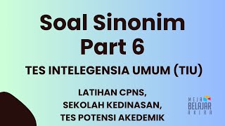 SINONIM Part 6 SOAL TIU TERBARU CPNS 2024 amp KEDINASAN 2024 tescpns soaltiucpns sinonim verbal [upl. by Bennink]