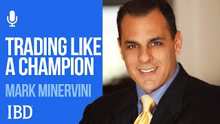 How to Trade Like an Investing Champion featuring Mark Minervini [upl. by Asilrahc981]