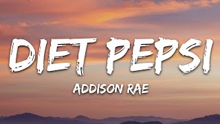 Addison Rae  Diet Pepsi Lyrics [upl. by Adigun]