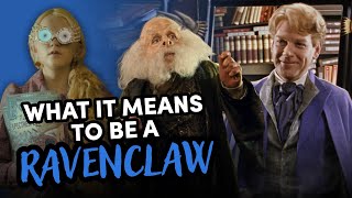 What Does It Mean To Be A Ravenclaw [upl. by Lurleen]