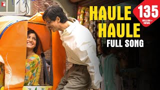 Haule Haule  Full Song  Rab Ne Bana Di Jodi  Shah Rukh Khan  Anushka Sharma  Sukhwinder Singh [upl. by Nahguav]