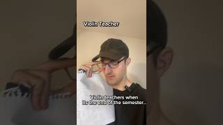 Violin teachers when its the end of the semester shorts [upl. by Iot969]