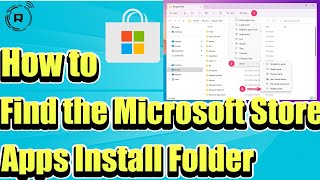 How to Find the Microsoft Store Apps Install Folder on Windows 11 [upl. by Onaicul207]