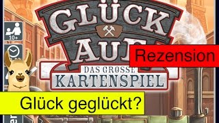 Glück Auf  Das große Kartenspiel  Anleitung amp Rezension  SpieLama [upl. by Laureen]