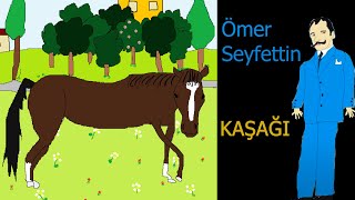 KAŞAĞI Ömer Seyfettin [upl. by Nylinej842]