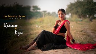 KEHNA HI KYA  BOMBAY  SUCHISMITA SHOME  DANCE COVER [upl. by Intisar]