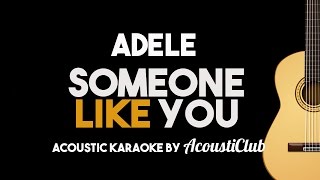 Adele  Someone Like You Acoustic Guitar Karaoke Version [upl. by Anirtap877]