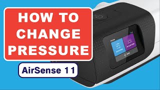 How to Change Pressure on ResMed Airsense 11  Change Pressure on your CPAP Machine [upl. by Anned533]