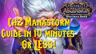 Chapter 2 Manastorm in Less than 10 Minutes  Ascension WoW [upl. by Santana]