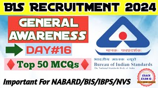 BIS General Awareness amp Current Affairs  BIS Recruitment 2024  DAY16 JSA  SSA ASOStenographer [upl. by Anitnegra]