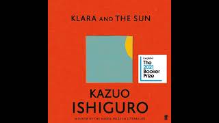 Klara and the Sun by Kazuo Ishiguro eAudio eaudiobooks [upl. by Nnylesor558]