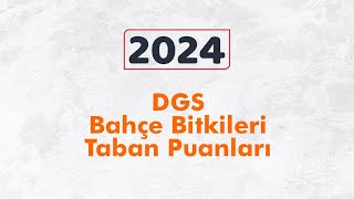 Bahçe Bitkileri Bölümü 2024 DGS kontenjan ve taban puanları [upl. by Festa]