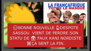 😡 BONNE NOUVELLE 🔥DESPOTE SASSOU VIENT DE PERDRE SON STATU DE 😱 FAUX KANI NORDISTE 💥ÇA SENT LA FIN [upl. by Luanne]