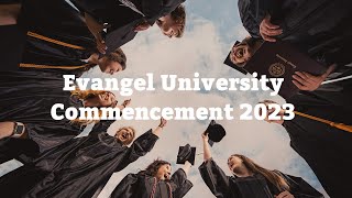 Evangel University 2023 Commencement [upl. by Tory867]