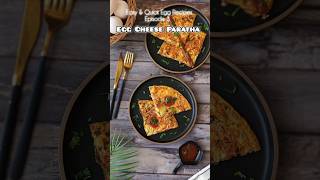 Egg Cheese Paratha egg eggrecipe eggbreakfastrecipe eggparatha easyrecipe foodvideos [upl. by Leirbag]