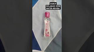 DABUR GULABARI ROSE WATER dabur rosewater cleanser shortdaily shortvideoviral rose Water good [upl. by Miuqaoj777]