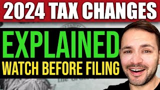 New Tax Laws in 2024 Explained WATCH BEFORE FILING [upl. by Kynthia]