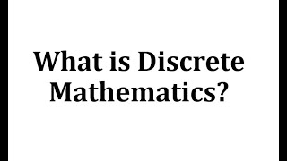 What is Discrete Mathematics [upl. by Stafford]