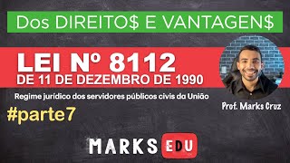 Lei 811290  Dos direitos e vantagens artigos 40 ao 48 Parte 7 [upl. by Akirahc217]