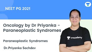 Oncology by Dr Priyanka  Paraneoplastic Syndromes  Lets crack NEET PG  DrPriyanka Sachdev [upl. by Suzan]