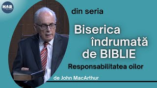 Responsabilitatea oilor  John MacArthur [upl. by Ummersen]