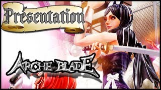 Arche Blade  Free To Play  Présentation rapide fr Beta Steam GAMEPLAY FR HD [upl. by Tteltrab]