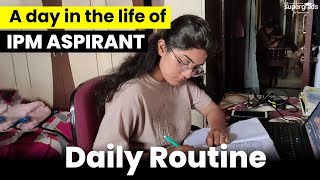 A Day in Life of an IPM Aspirant  IPMAT Aspirant Daily Routine📝 [upl. by Sammy]