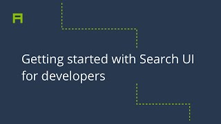 Getting started with Search UI for developers [upl. by Elatnahs882]