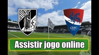 🔴Vitoria Guimaraes vs Gil Vicente Ao Vivo  Taça de Portugal [upl. by Alilahk]