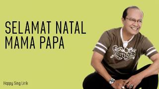 Selamat Natal Mama Papa  Victor Hutabarat Lirik [upl. by Fast]