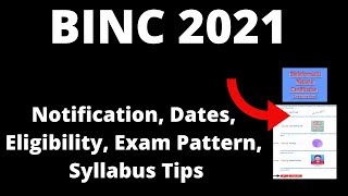 BINC 2021  Application Form Exam Pattern Eligibility Criteria Syllabus Preparation Tips [upl. by Haeckel]