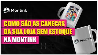 Como são as canecas da sua loja sem estoque na Montink [upl. by Nobile]