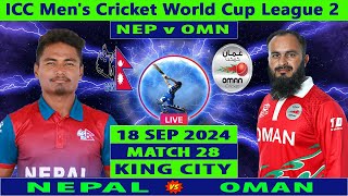 Nepal vs Oman  NEP vs OMN  Match 28 of ICC Mens Cricket World Cup League 2  Cricket Info Live [upl. by Lledrac]