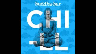 BuddhaBar Official Chill Mix 1 [upl. by Tuddor]