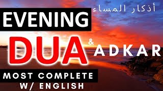 Evening Dua amp Azkar Blessings amp Protection أذكار المساء w English [upl. by Atteinotna]