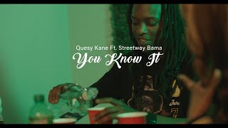 Quesy Kane Ft Street Way Bama  You Know It Video By QuadMusicfilms [upl. by Nnyleuqcaj]