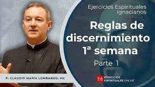 Reglas de Discernimiento 1ª Semana  Ejercicios Espirituales 2024 07  P Claudio Lombardo MC [upl. by Amyaj13]