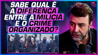 PARCEIROS A VERDADEIRA RELAÇÃO do CRIME ORGANIZADO com a MILÍCIA  MARCELO FREIXO [upl. by Tennek77]