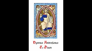 Te Deum  Ambrosianischer Lobgesang [upl. by Hibbitts600]