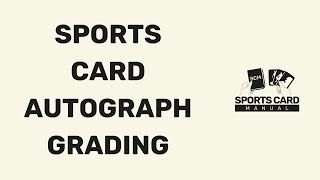 Autograph grading  Sports card grading standards  What is sports card grading [upl. by Yrrab]