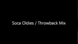 Soca Oldies  Throwback Mix [upl. by Elstan]